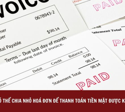 CÓ THỂ CHIA NHỎ HOÁ ĐƠN ĐỂ THANH TOÁN TIỀN MẶT ĐƯỢC KHÔNG?