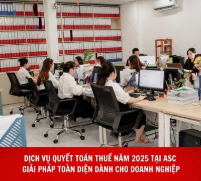 DỊCH VỤ QUYẾT TOÁN THUẾ NĂM 2025 TẠI ASC - GIẢI PHÁP TOÀN DIỆN DÀNH CHO DOANH NGHIỆP