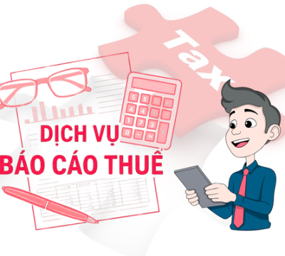 DỊCH VỤ BÁO CÁO THUẾ CHUYÊN NGHIỆP 2026 – ĐỒNG HÀNH CÙNG DOANH NGHIỆP PHÁT TRIỂN