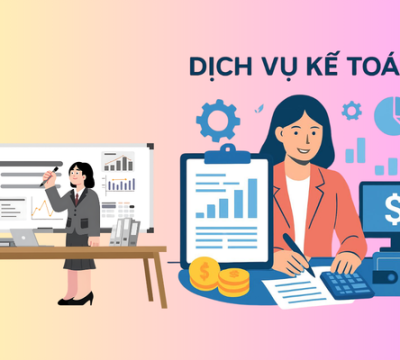 DỊCH VỤ KẾ TOÁN 2026: GIẢI PHÁP TOÀN DIỆN GIÚP DOANH NGHIỆP TUÂN THỦ THUẾ VÀ PHÁT TRIỂN BỀN VỮNG