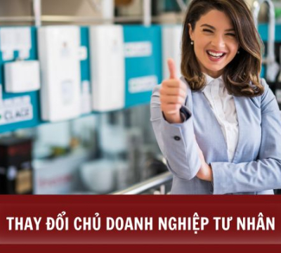 THỦ TỤC ĐĂNG KÝ THAY ĐỔI DOANH NGHIỆP TƯ NHÂN