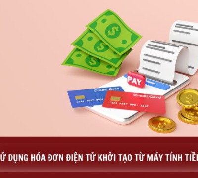 CÁC LƯU Ý KHI SỬ DỤNG HÓA ĐƠN ĐIỆN TỬ KHỞI TẠO TỪ MÁY TÍNH TIỀN