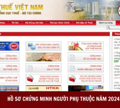 HỒ SƠ CHỨNG MINH NGƯỜI PHỤ THUỘC NĂM 2024 VÀ NHỮNG ĐIỀU CẦN BIẾT