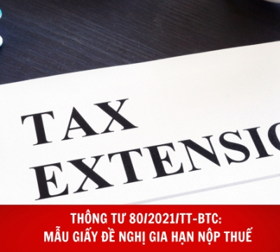 THÔNG TƯ 80/2021/TT-BTC: MẪU GIẤY ĐỀ NGHỊ GIA HẠN NỘP THUẾ