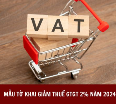 MẪU TỜ KHAI GIẢM THUẾ GTGT 2% NĂM 2024 THEO NGHỊ QUYẾT SỐ 142/2024/QH15