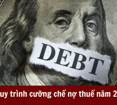 QUY TRÌNH CƯỠNG CHẾ NỢ THUẾ NĂM 2024