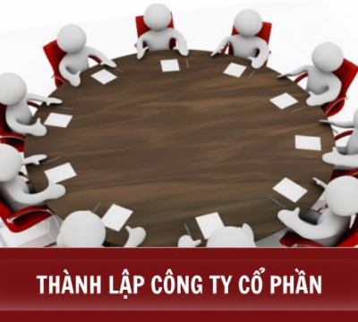 HƯỚNG DẪN ĐĂNG KÝ KINH DOANH KHI THỰC HIỆN THÀNH LẬP CÔNG TY CỔ PHẦN [PHẦN 2]