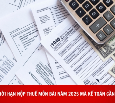 THỜI HẠN NỘP THUẾ MÔN BÀI NĂM 2025 MÀ KẾ TOÁN CẦN BIẾT