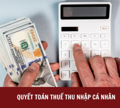 GIẢI ĐÁP VƯỚNG MẮC VỀ QUYẾT TOÁN THUẾ THU NHẬP CÁ NHÂN
